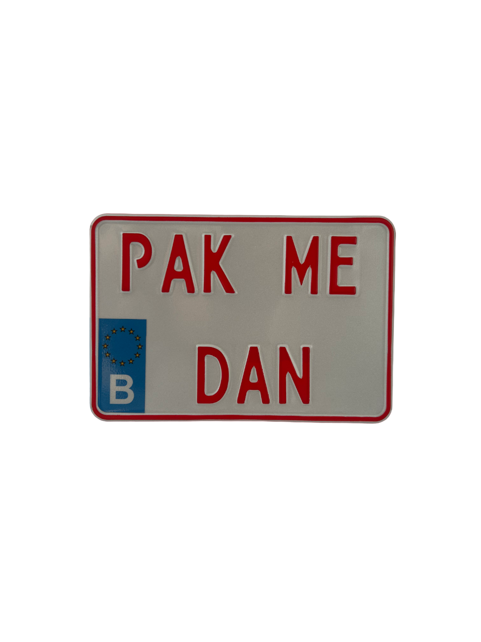 Then grab me license plate Belgium with holder